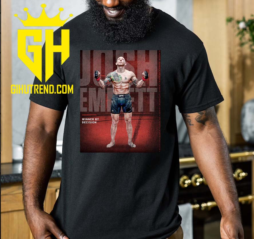 Josh Emmett Winner By Decision UFC Austin T-Shirt