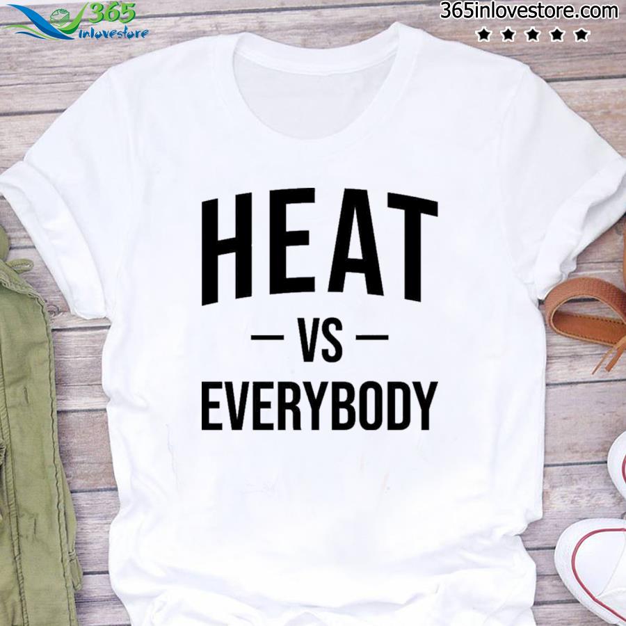 Joy taylor heat vs everybody shirt