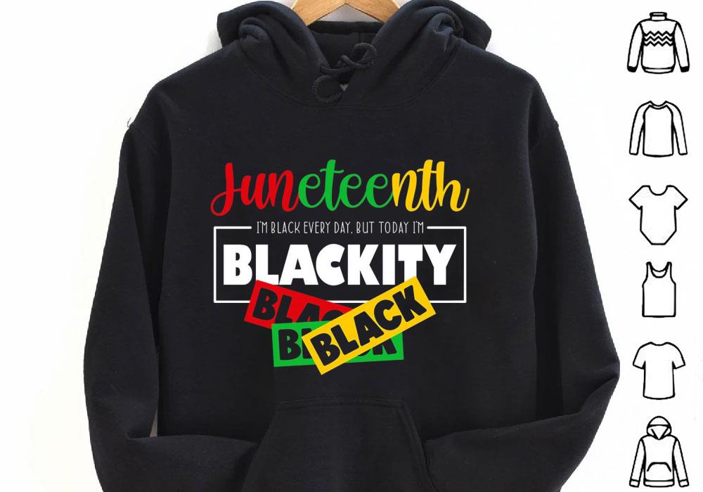 Juneteenth Blackity Black