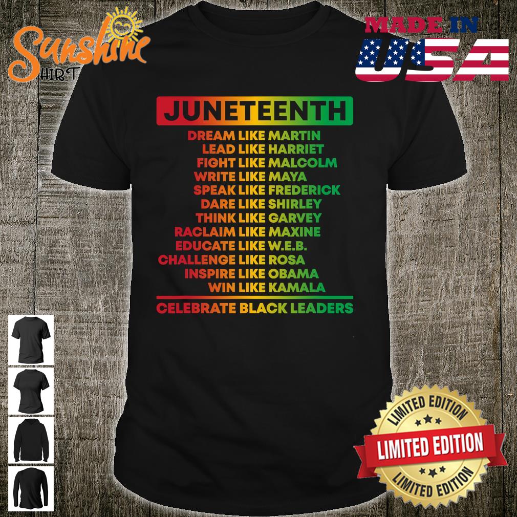 Juneteenth Celebrate Black Leaders African American History Shirt