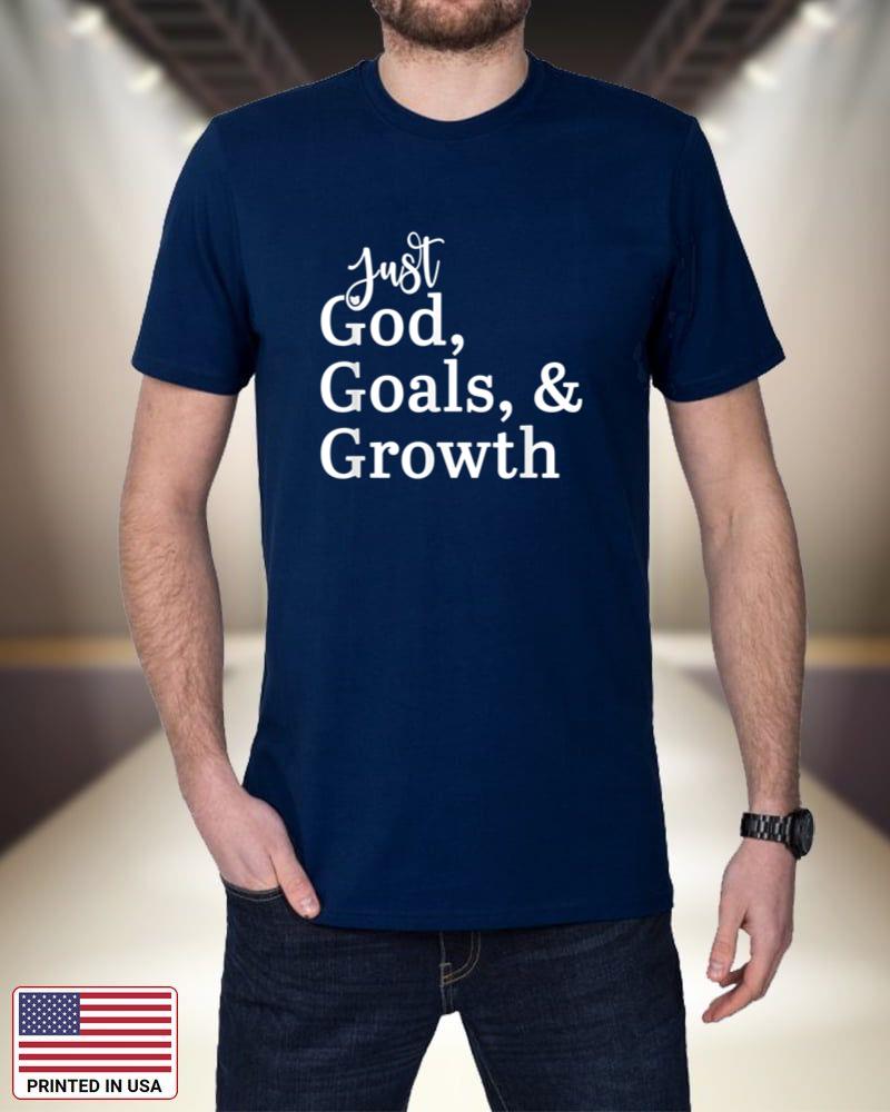 Just God, Goals, & Growth_1 tdbiE