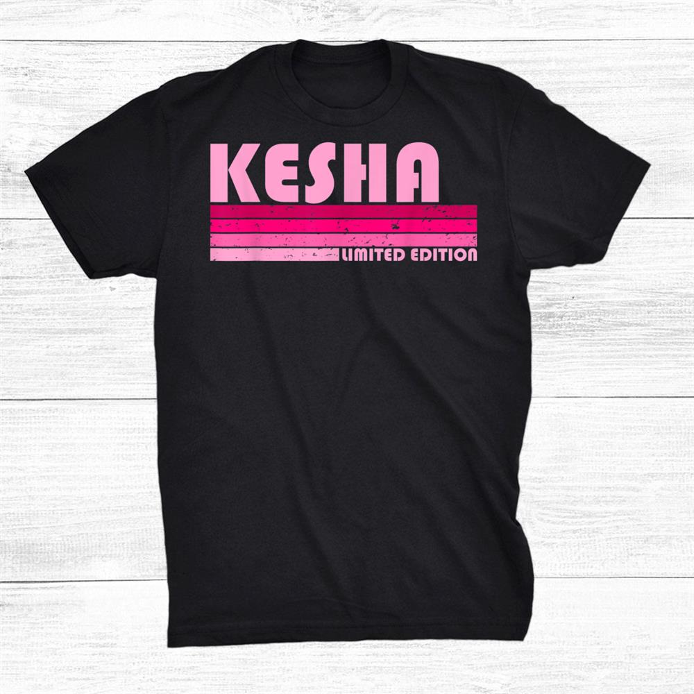 Kesha Ltd Shirt