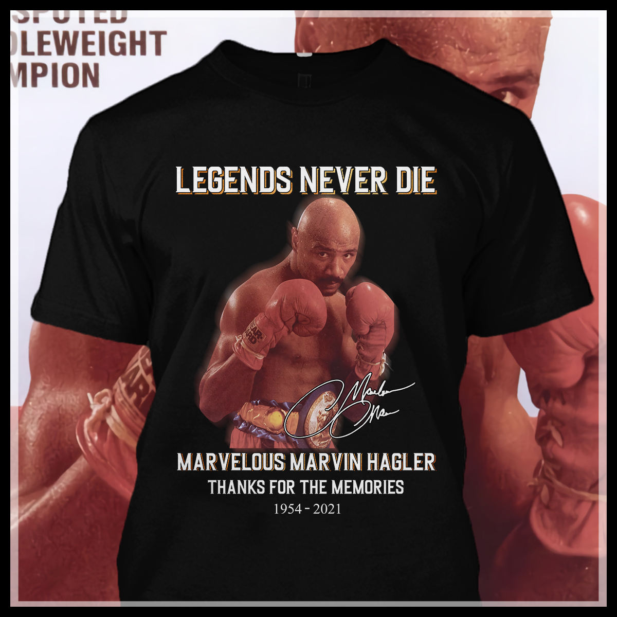 Legends never die- Marvelous Marvin Hagler thank you for the memories from 1954 to 2021
