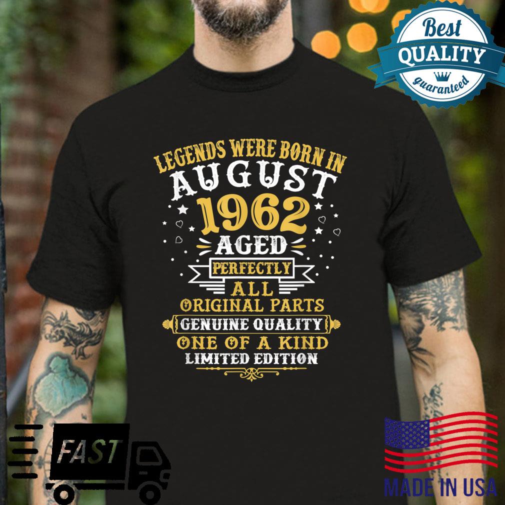 Legends Were Born In August 1962 60 Years Old 60th Birthday Shirt