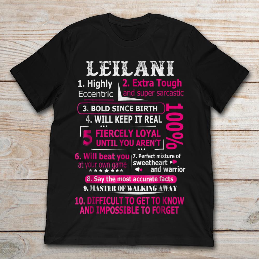 Leilani Highly Eccentric 10 Facts