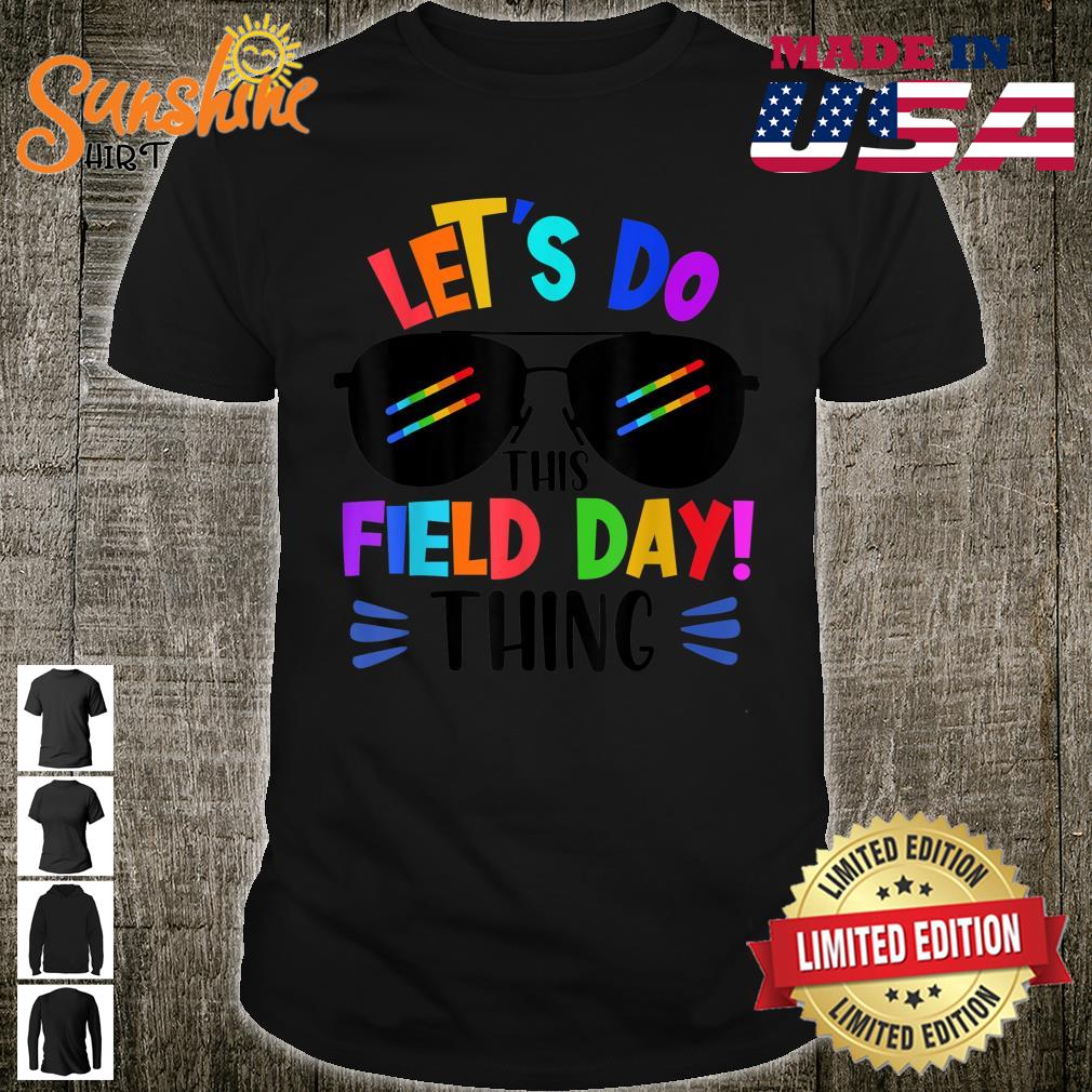 Let’s Do This Field Day Thing Colors Quote Sunglasses Boys Shirt