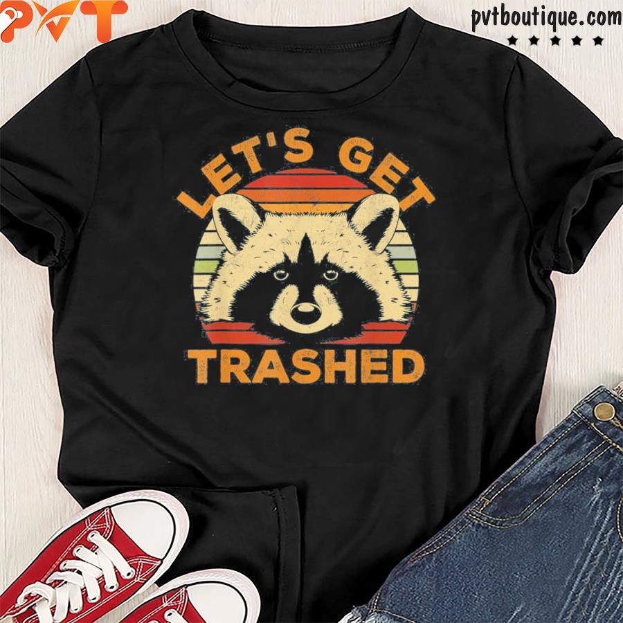 Let’s get trashed raccoon lovers retro sunset shirt