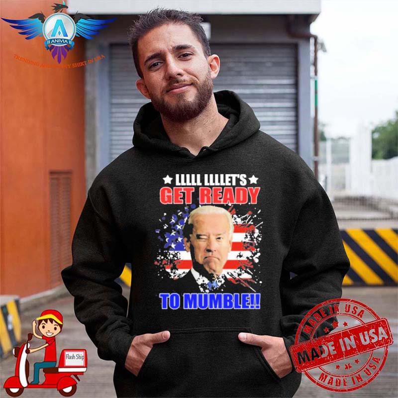 Let’s get ready to mumble Joe Biden American flag shirt