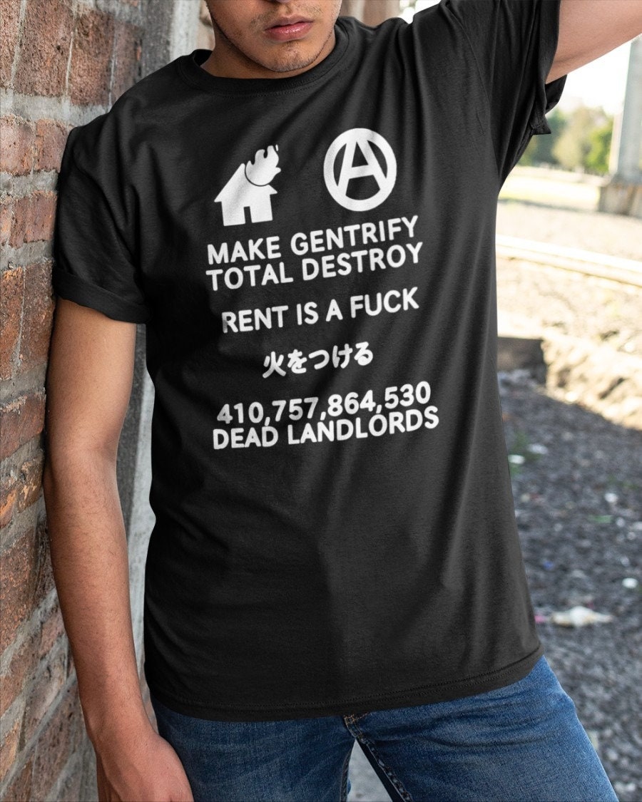 Make Gentrify Total Destroy Shirt