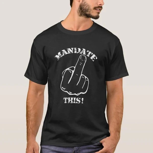 Mandate This Middle Finger Stop The Mandate T Shirt Men s Size Adult S Black