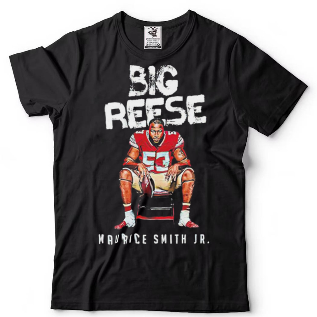 Maurice Smith Jr. Big Reese shirt