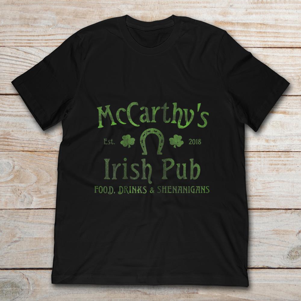 McCarthy’s Irish Pub Food Drink And Shenanigans Est.2018