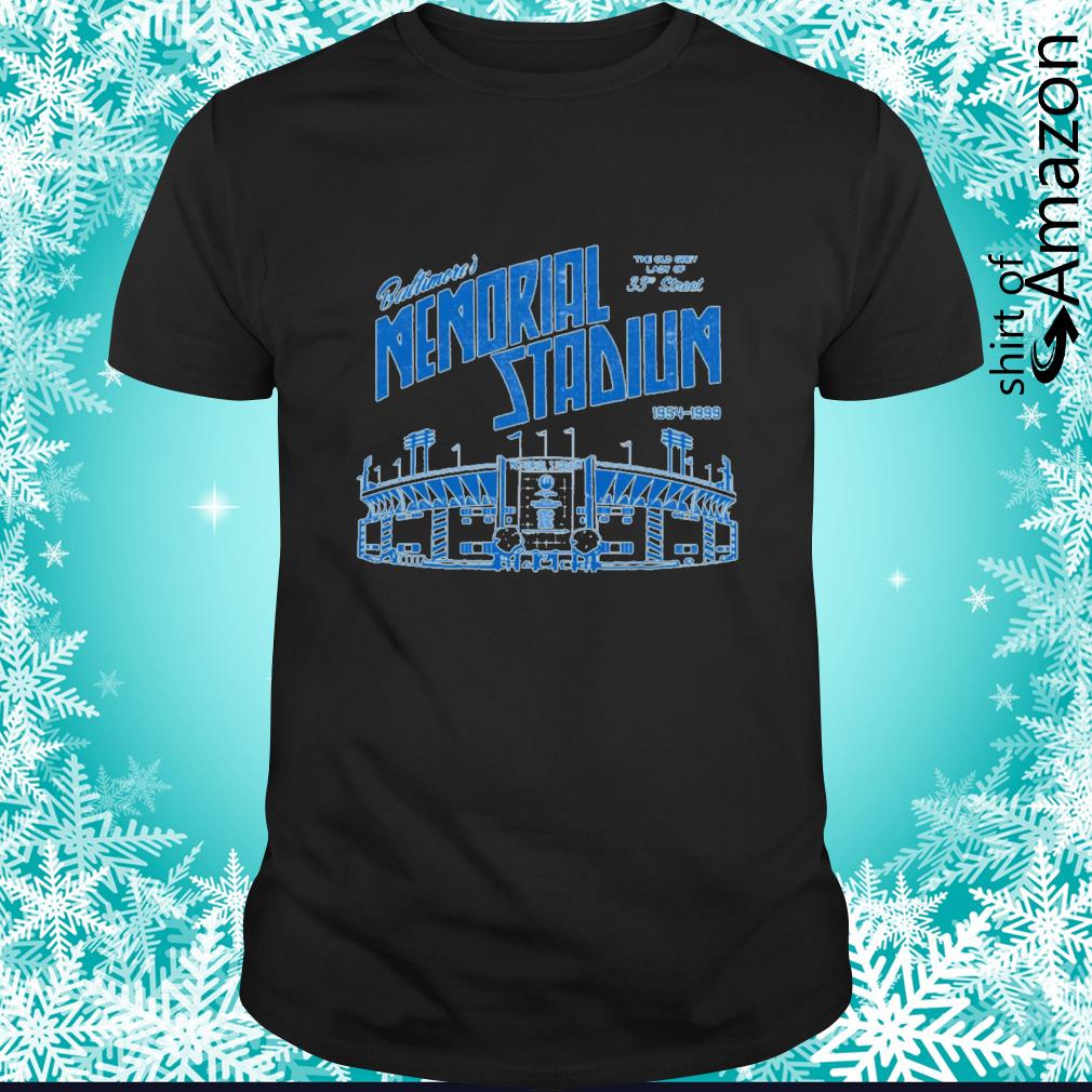 Memorial Stadium in Baltimore 1954-1999 shirt