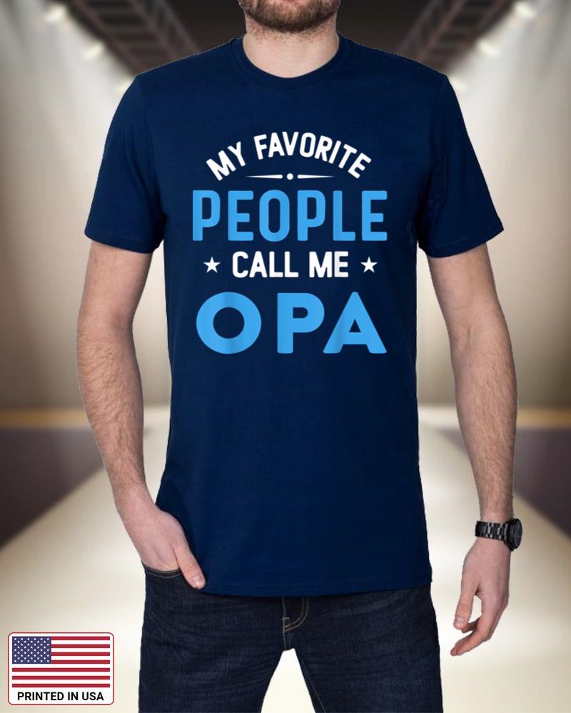 Mens My Favorite People Call Me OPA, Funny OPA Fathers Day tre7o