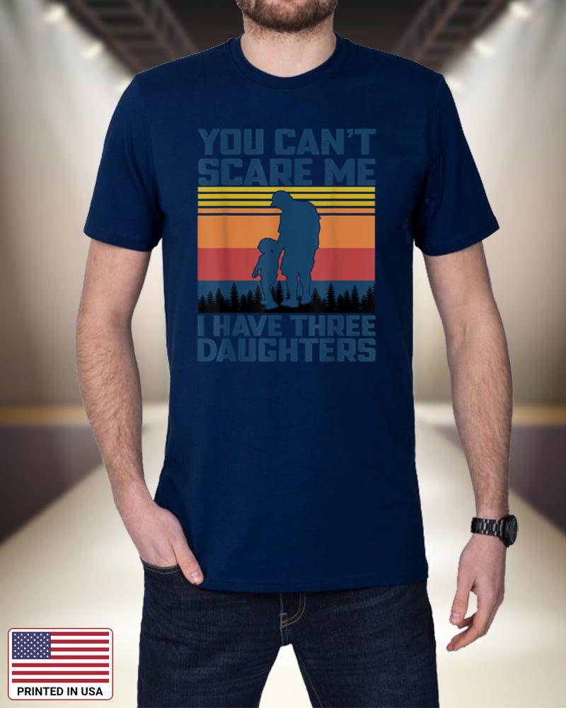 Mens Vintage You Can't Scare Me I Have Three Daughters Funny LLqst