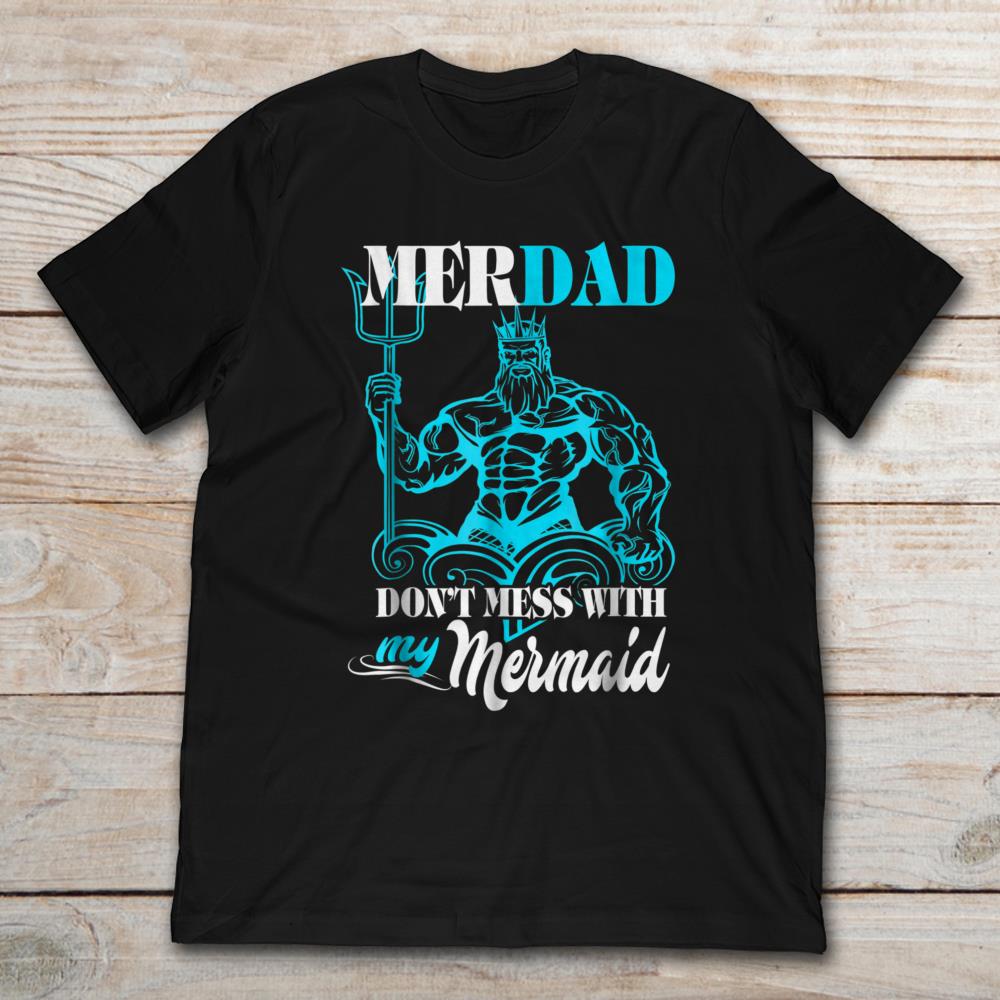Merdad Don’t Mess With My Mermaid