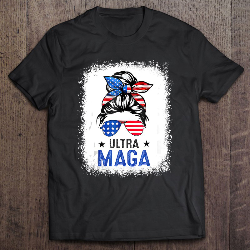 Messy Bun Hair Trump Ultra Maga American Flag shirt