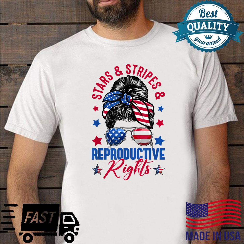 Messy Bun Stars Stripes Reproductive Rights’s Rights Shirt