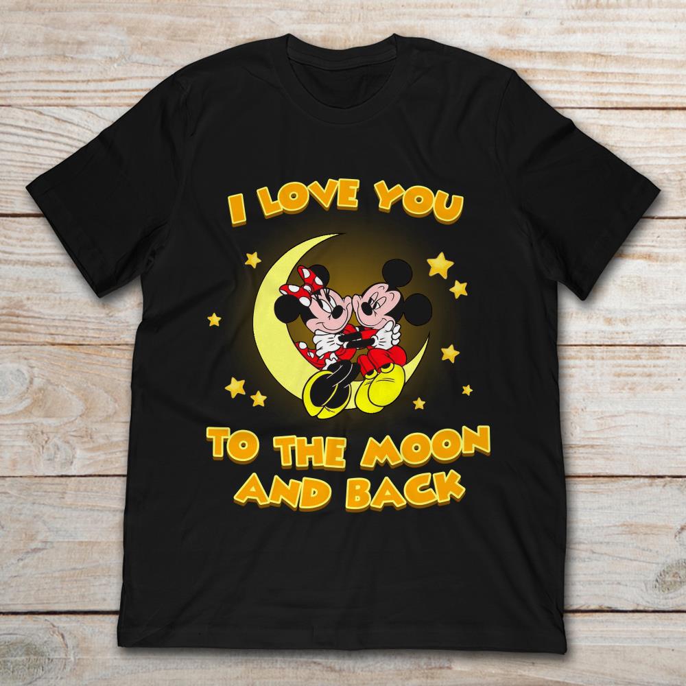Mickey And Minnie I Love You To The Moon And Back