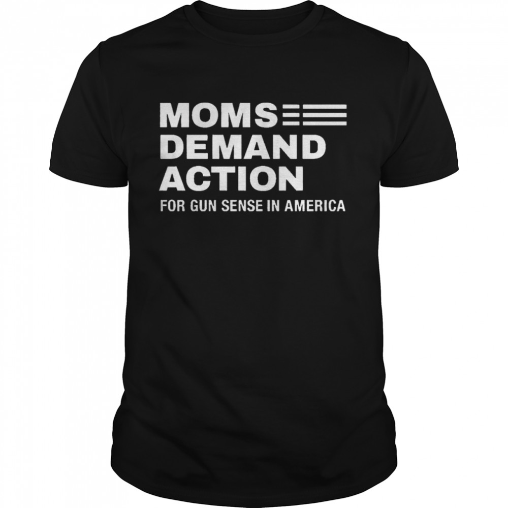 Moms Demand Action For Gun Sense In America 2022 T-shirt