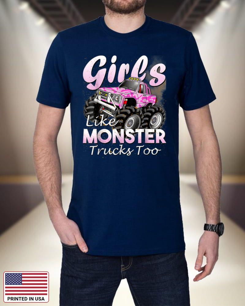 Monster Truck T Shirt Girls Like Monsters Too Birthday Gift YZ2tz
