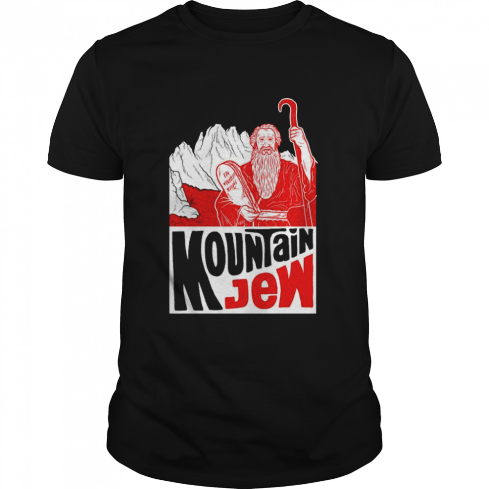 Mountain Jew shirt