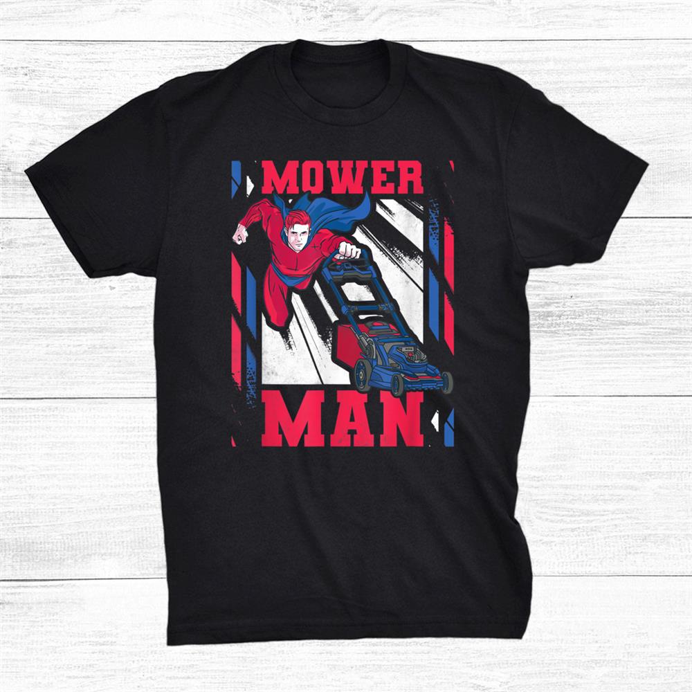 Mower Man Lawn Care Shirt