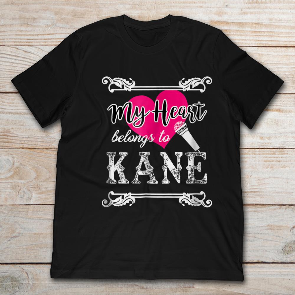 My Heart Belongs To Kane