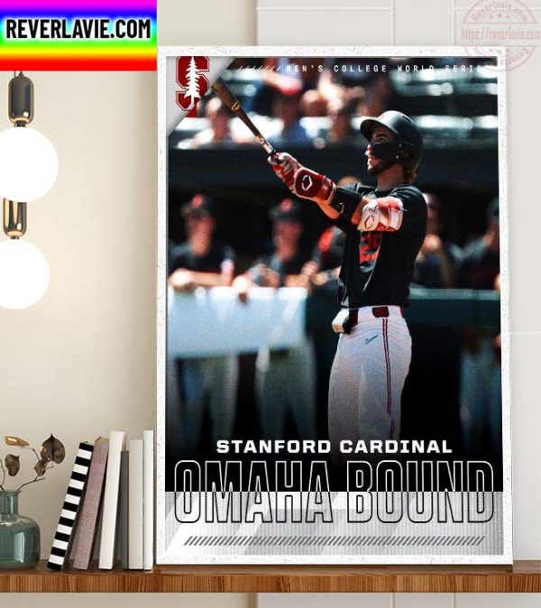 NCAA MCWS Mens College World Series Stanford Cardinal OMAHA Bound Home Decor Poster Canvas
