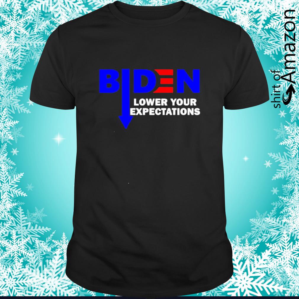 Nice Biden lower your expectations t-shirt