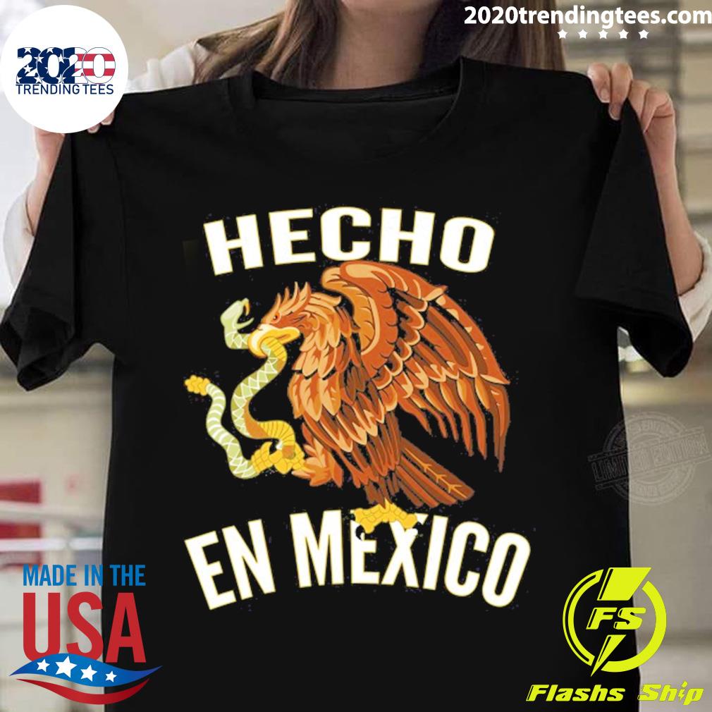 Nice mexican Gift Hecho En Mexico T-shirt