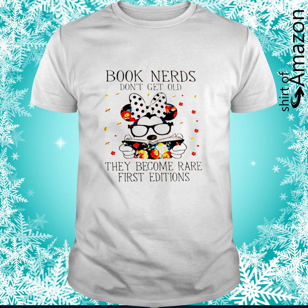 Nice minnie mouse book nerds don’t get old they come rare first editions shirt