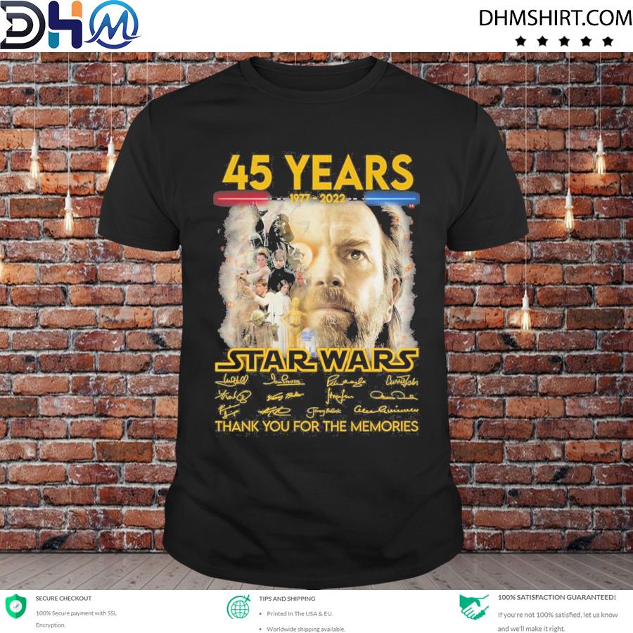 Official 45 years 1977 2022 Star wars thank you for the memories shirt