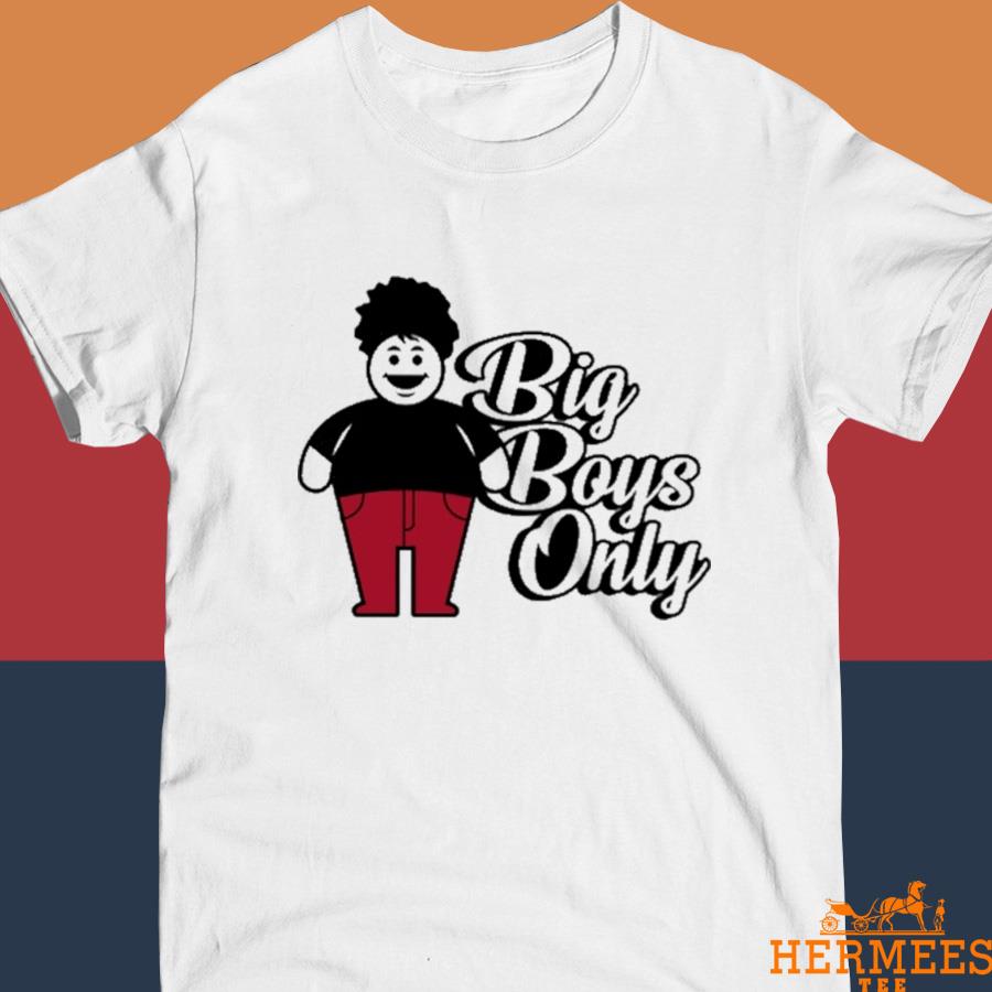 Official Big Boys Only Shirt
