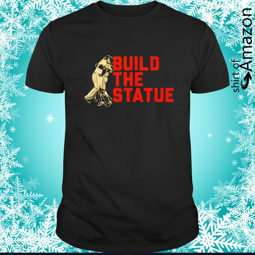 Official buster Posey Build The Statue t-shirt