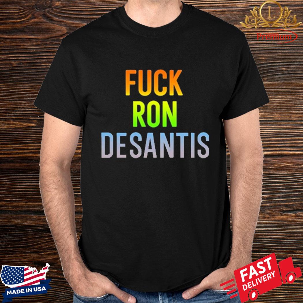 Official Fuck Ron Desantis Shirt