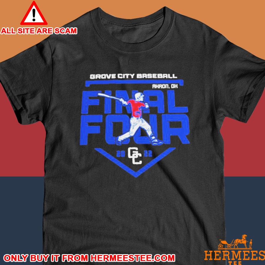 Official Grove City Baseball Final Four Shirt