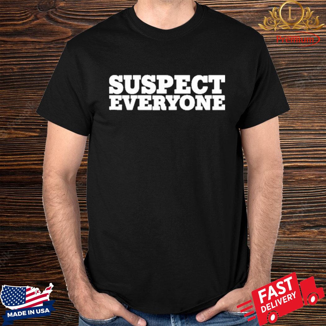 Official January 6th Committee Suspect Everyone Shirt