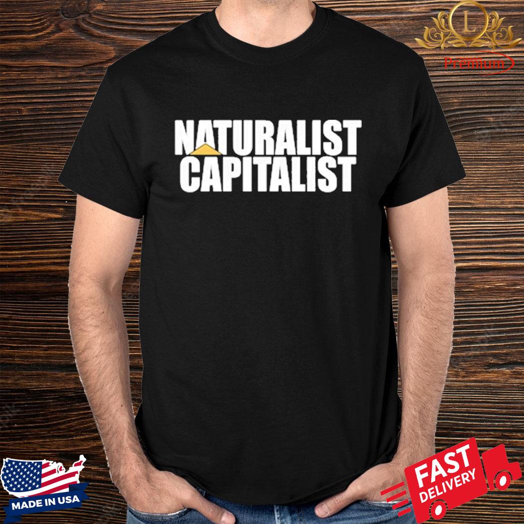 Official Naturalist Capitalist Shirt