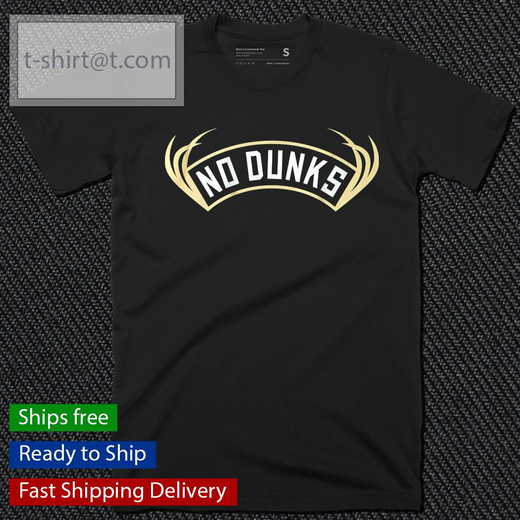 Official No Dunks Milwaukee shirt