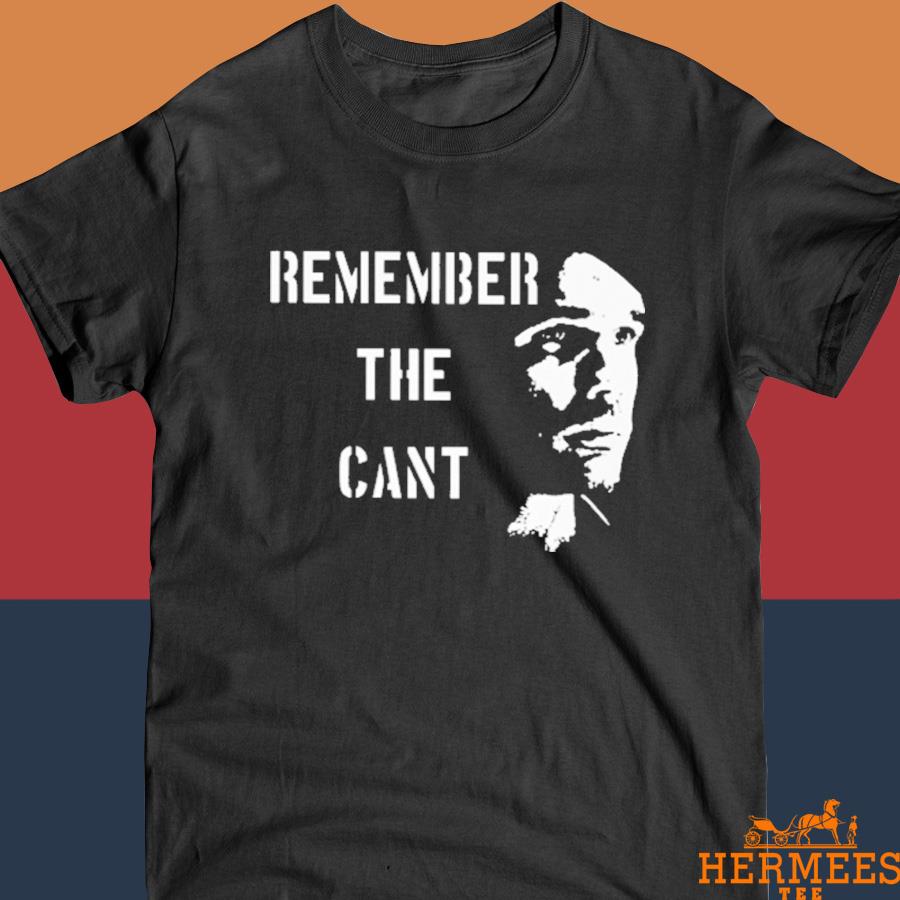 Official Remember The Cant 2022 Shirt