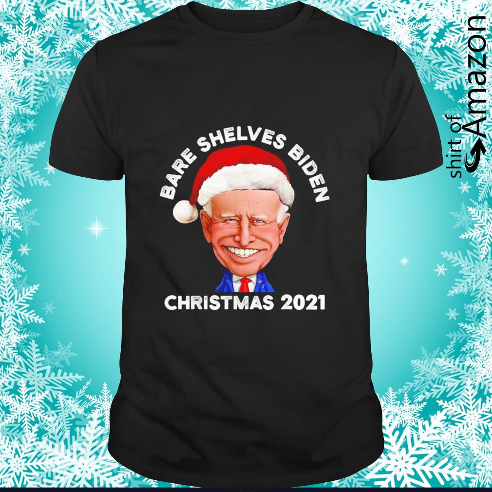 Official santa Joe Biden Bare Shelves Biden Christmas 2021 funny shirt