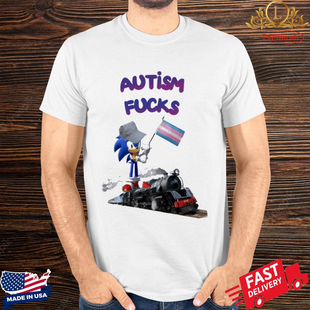 Official Sonic Autism Fucks Shirt