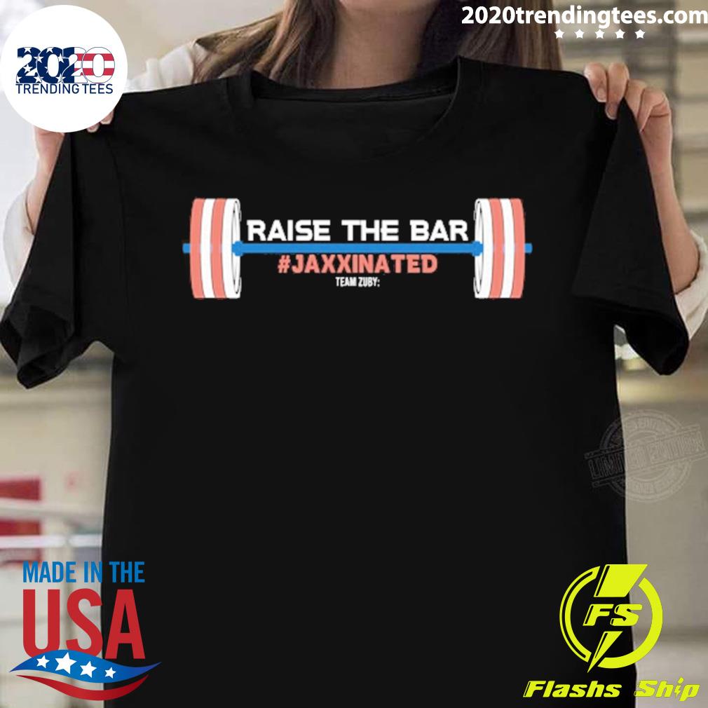 Official team Zuby Raise The Bar Jaxxinated T-shirt