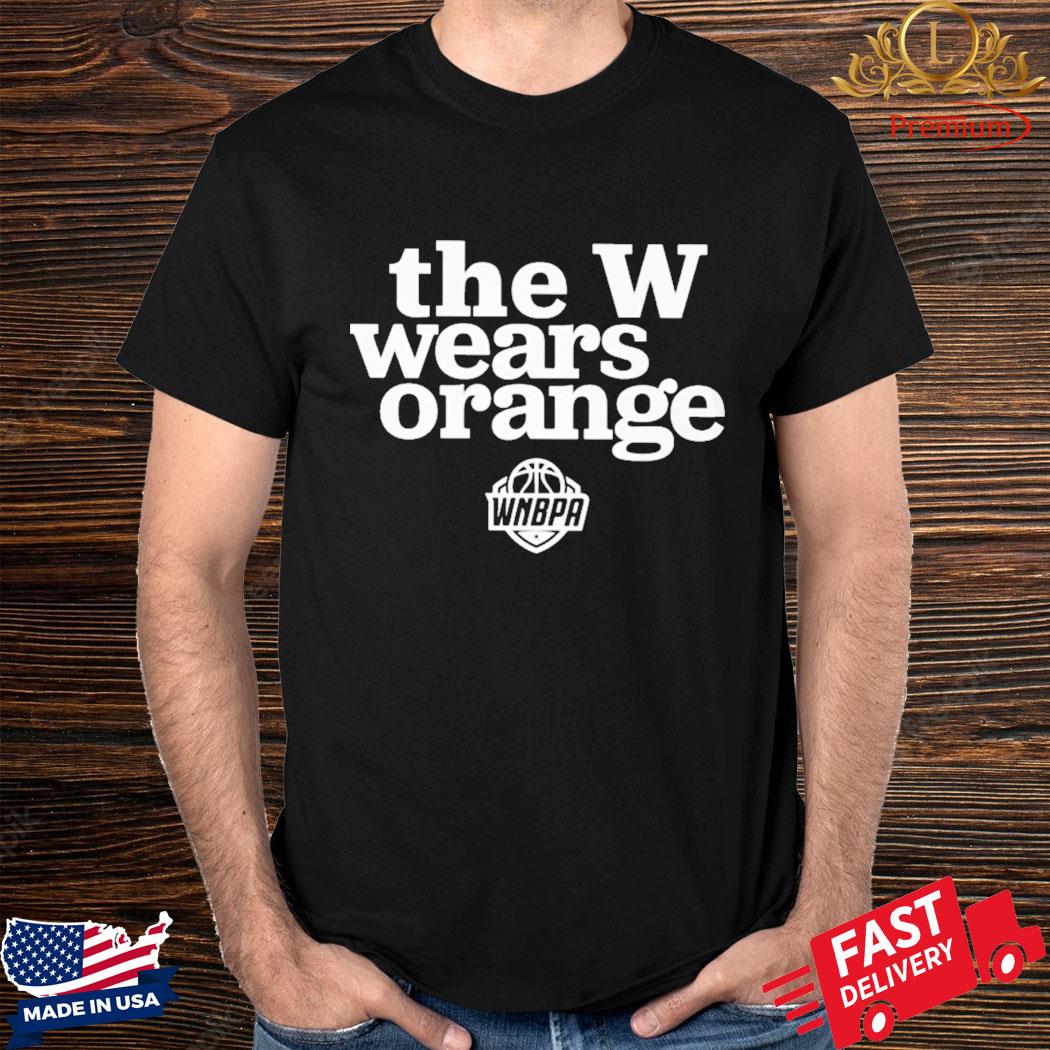 Official The W Wears Orange Wnbpa Logo Shirt