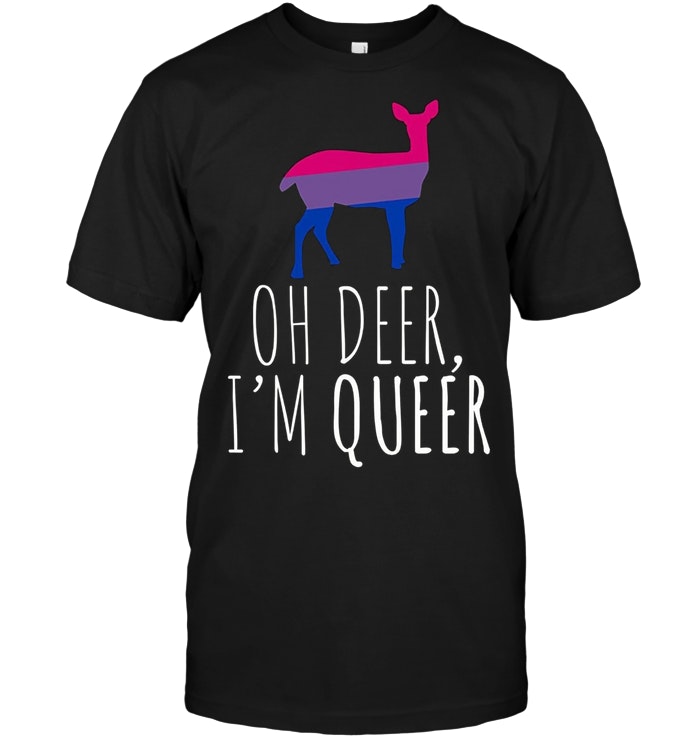 Oh Deer I’m Queer Lgbt Bisexual Pride Gay Lesbian