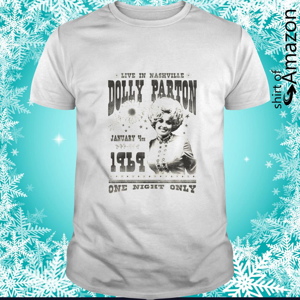 Original dolly Live in Nashville 1969 One night only shirt