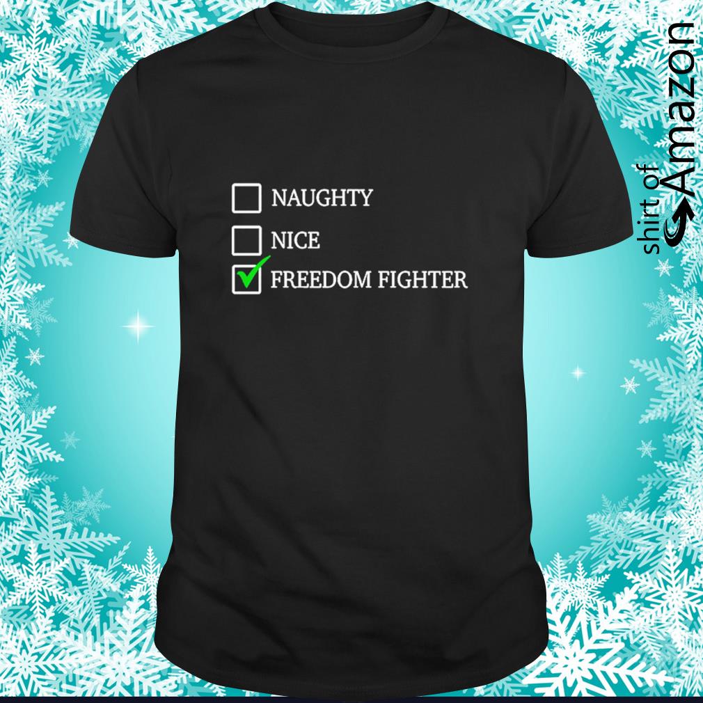 Original Naughty nice freedom fighter checkbox shirt