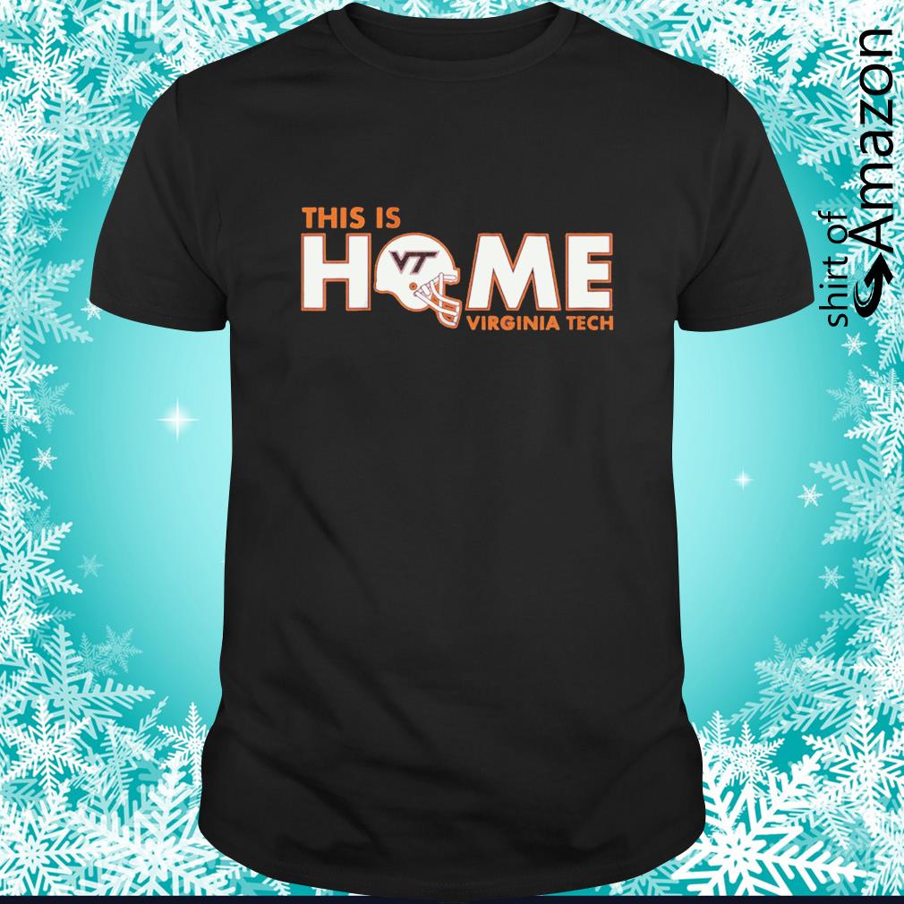 Original Virginia Tech This is Home t-shirt