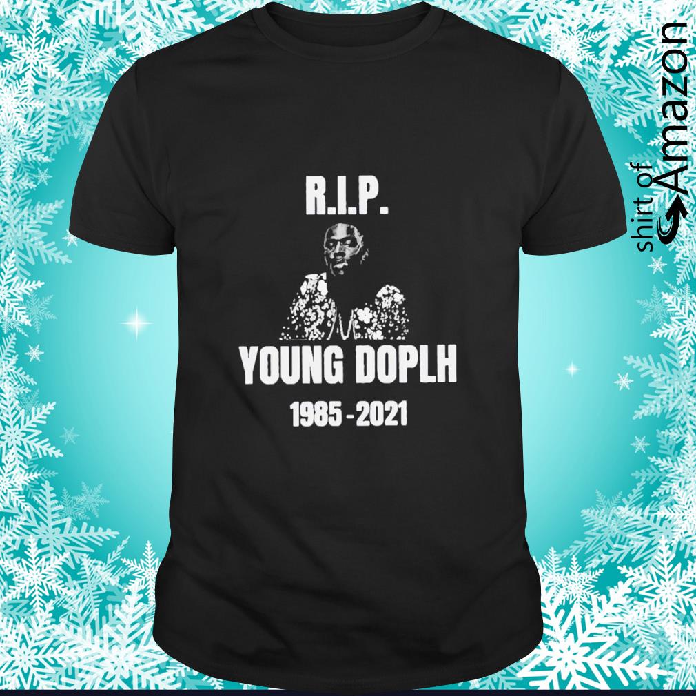Original young Dolph 1985-2021 Rest in peace shirt